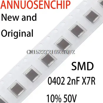 10000 шт. Новая и оригинальная ошибка (1005) конденсатор smd-чипа 0402 2nF X7R 10% 50 В