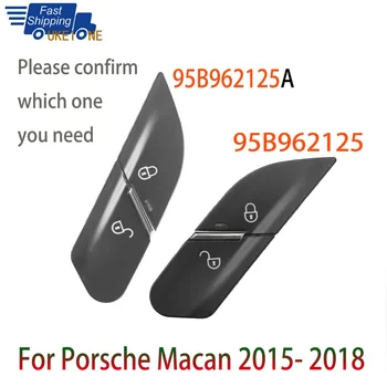Новые запасные части для кнопки включения дверного замка 95B962125 для Porsche Macan 2015-2018 Автомобильные аксессуары 95B962125A
