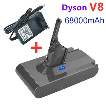 100% Новый Оригинальный Аккумулятор DysonV8 68000mAh 21.6V для Литий-ионного Пылесоса Dyson V8 Absolute/Fluffy/Animal аккумуляторная Батарея