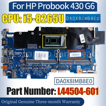 DA0X8IMB8E0 Для HP Probook 430 G6 Материнская плата Ноутбука L44504-601 SREJQ i5-8265U 100％ Протестированная Материнская плата Ноутбука