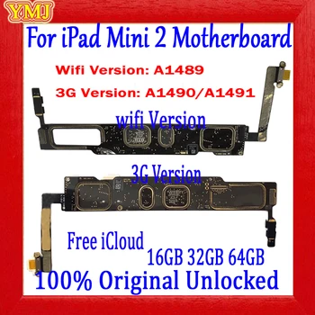Версия Wifi A1489 И версия 3G A1490/A1491 для материнской платы ipad mini 2 Протестирована Оригинальная панель Разблокировки, Чистая Логическая плата icloud